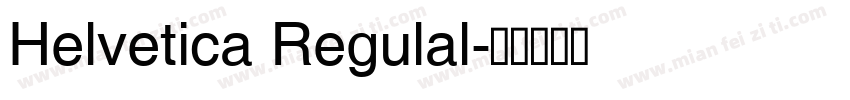 Helvetica Regulal字体转换